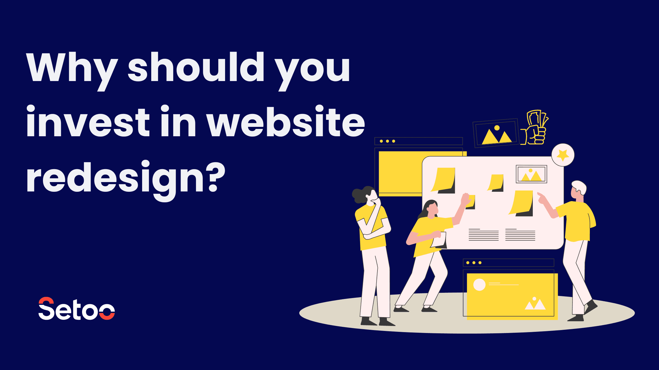 Why should you invest in website redesign?